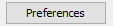 Configure Preferences button