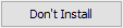 Dont Install New Version button